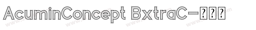 AcuminConcept BxtraC字体转换